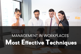 Effective management techniques to have in the workplace Image